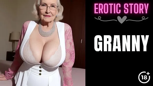 Hot GRANNY Story] First Sex with the Hot GILF Part 1 fine Clips